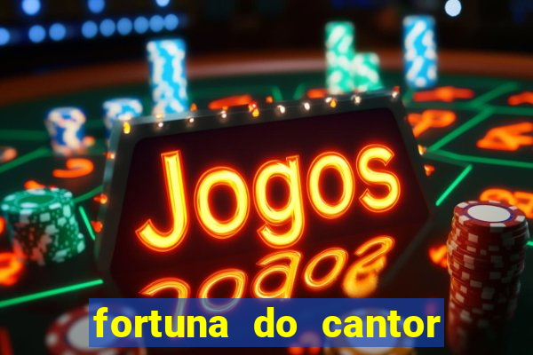 fortuna do cantor sorocaba 2024